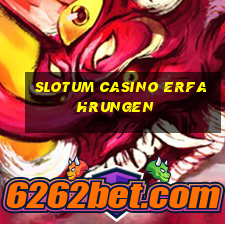 slotum casino erfahrungen