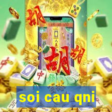 soi cau qni