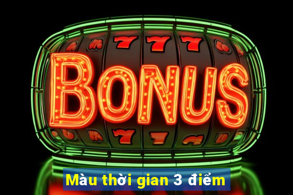 Màu thời gian 3 điểm