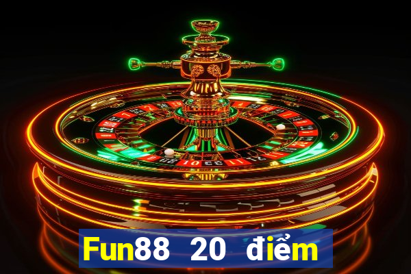 Fun88 20 điểm cho việt nam lợi và hạnh việt nam