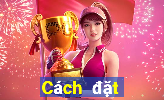 Cách đặt cược XSBP ngày thứ sáu