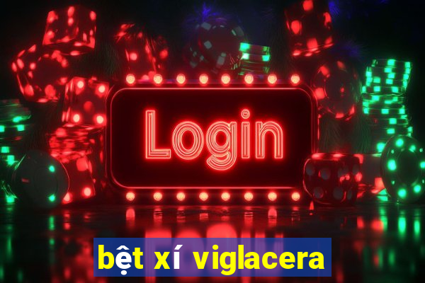 bệt xí viglacera