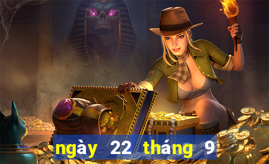 ngày 22 tháng 9 xổ số gia lai