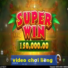 video chơi liêng