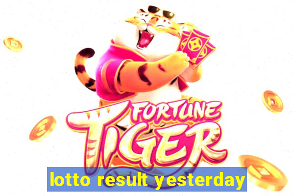 lotto result yesterday