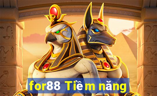 for88 Tiềm năng