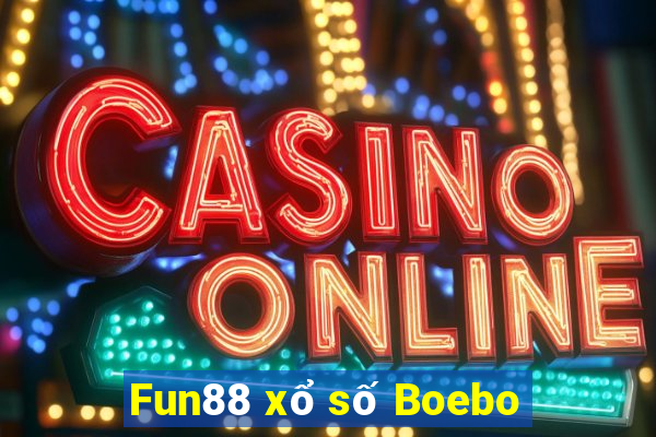 Fun88 xổ số Boebo