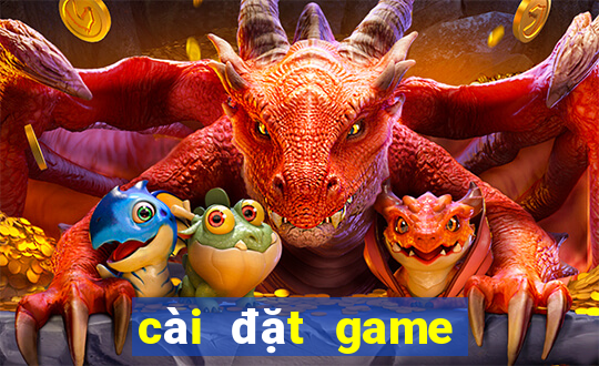 cài đặt game bắn cá