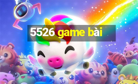 5526 game bài