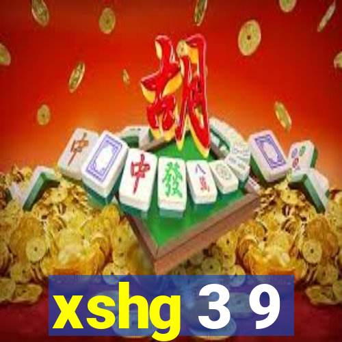 xshg 3 9