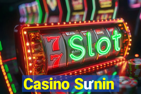 Casino Sưnin