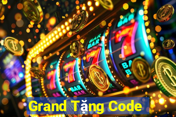 Grand Tặng Code