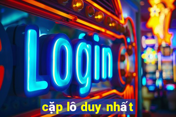 cặp lô duy nhất