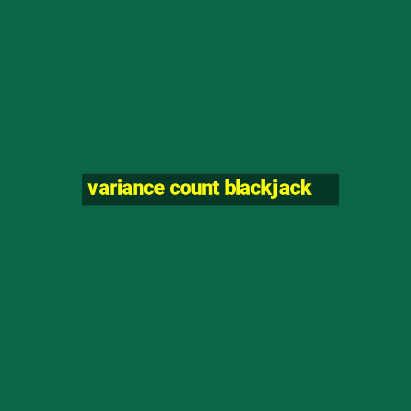 variance count blackjack