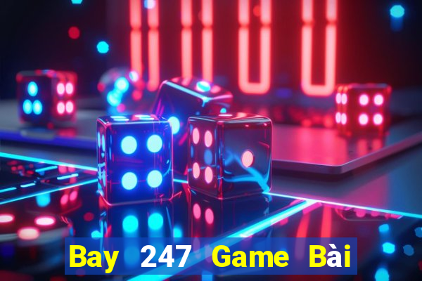 Bay 247 Game Bài Khuyến Mãi