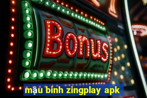 mậu binh zingplay apk