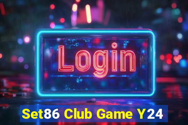 Set86 Club Game Y24