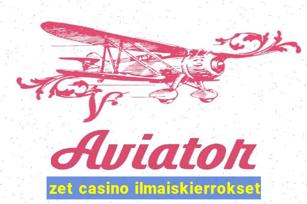 zet casino ilmaiskierrokset