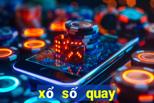 xổ số quay trực tiếp