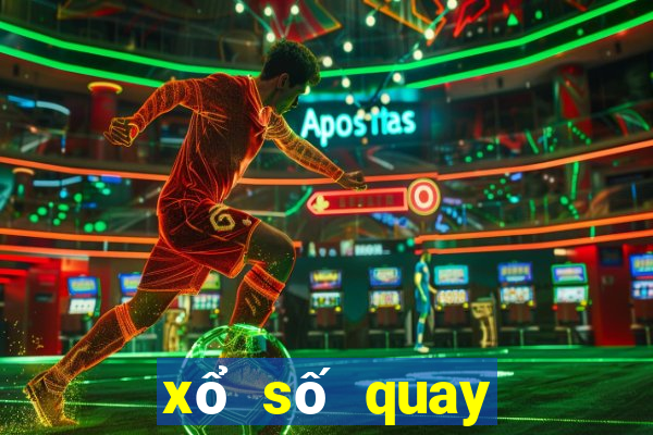 xổ số quay trực tiếp