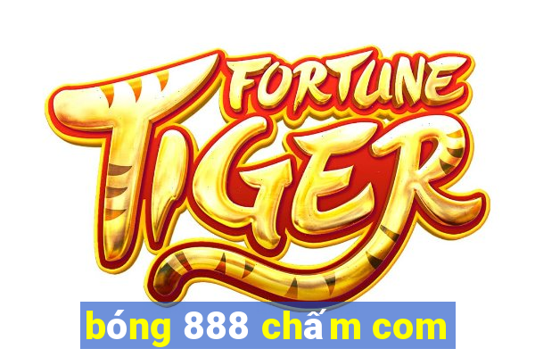 bóng 888 chấm com