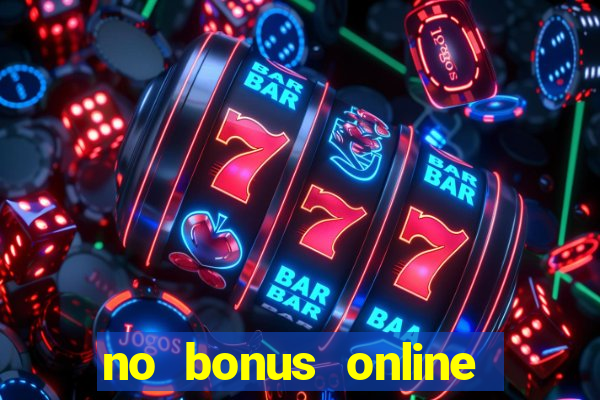 no bonus online casino review