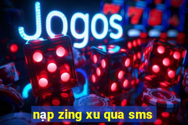 nạp zing xu qua sms