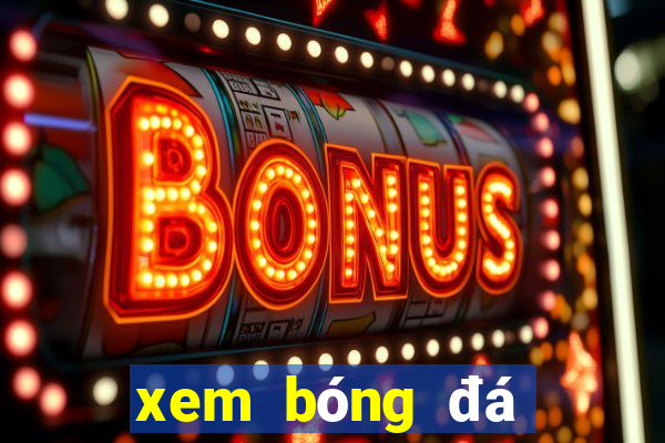 xem bóng đá miễn phí