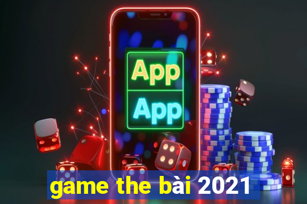 game the bài 2021