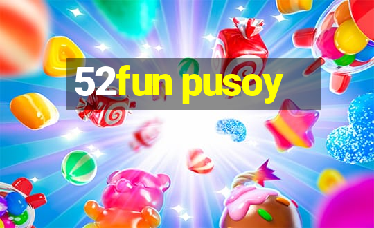 52fun pusoy