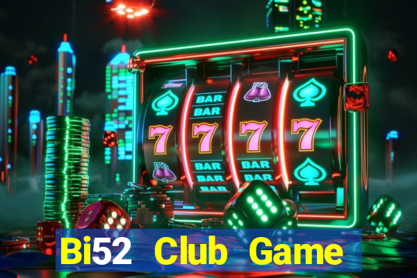 Bi52 Club Game Bài 3D