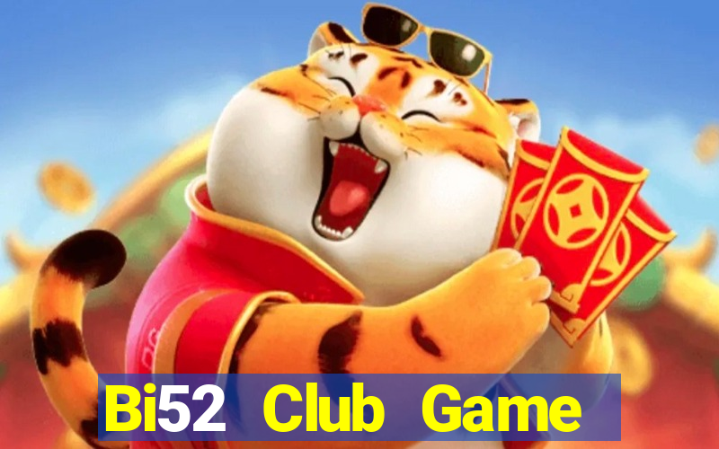 Bi52 Club Game Bài 3D