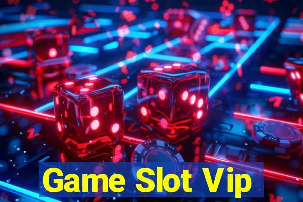 Game Slot Vip