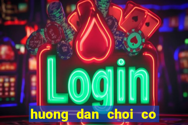 huong dan choi co vua cho nguoi moi