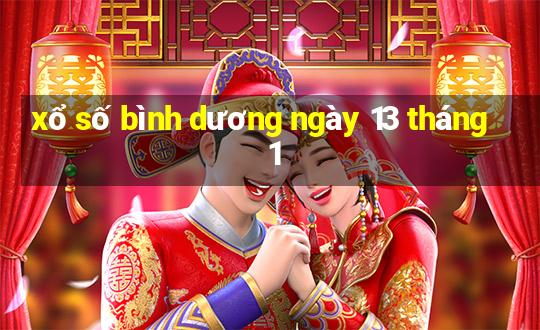 xổ số bình dương ngày 13 tháng 1