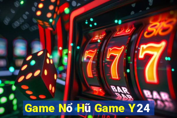 Game Nổ Hũ Game Y24