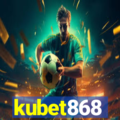 kubet868