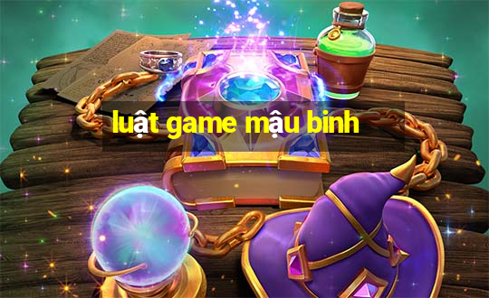 luật game mậu binh