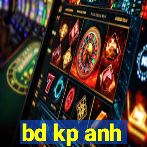 bd kp anh