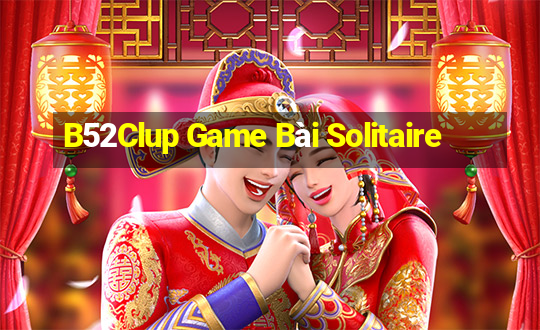 B52Clup Game Bài Solitaire