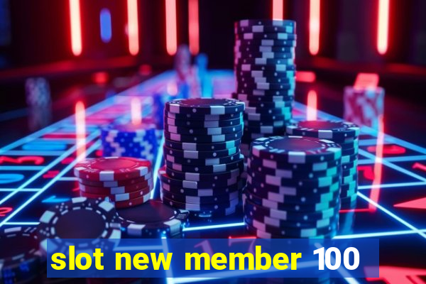 slot new member 100