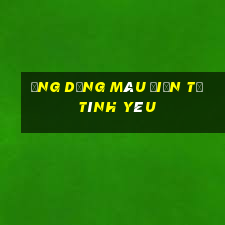 Ứng dụng màu điện tử tình yêu