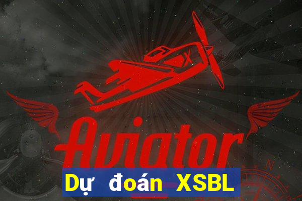 Dự đoán XSBL ngày 5