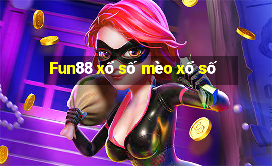 Fun88 xổ số mèo xổ số