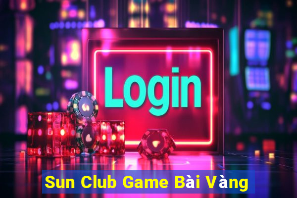 Sun Club Game Bài Vàng