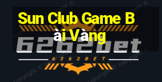 Sun Club Game Bài Vàng