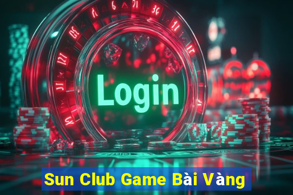 Sun Club Game Bài Vàng