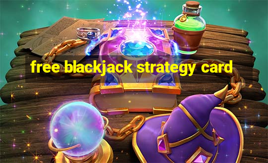 free blackjack strategy card