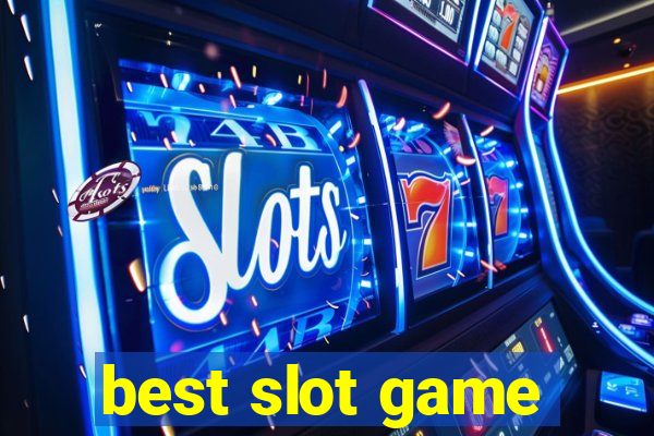 best slot game