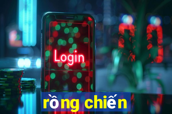 rồng chiến